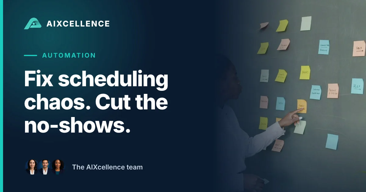 AIXcellence card: Fix scheduling chaos. Cut the no-shows.