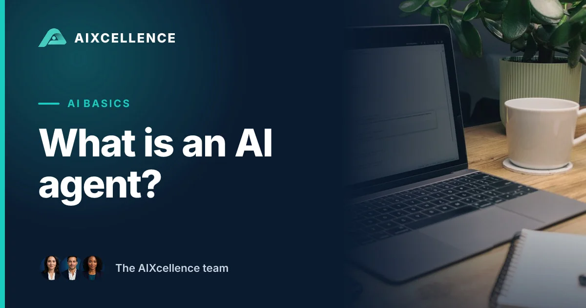 AIXcellence card: What is an AI agent?
